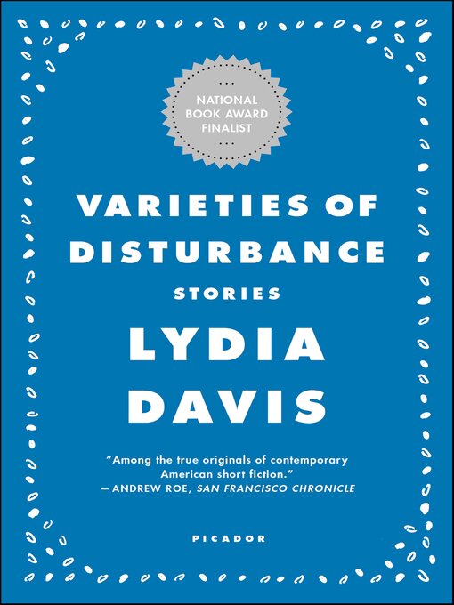 Title details for Varieties of Disturbance by Lydia Davis - Available